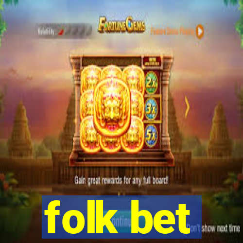 folk bet